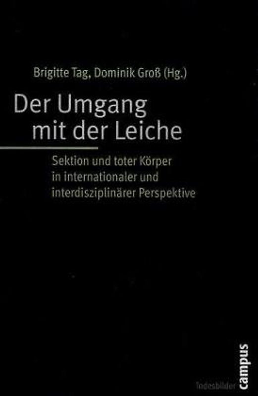 Der Umgang mit der Leiche