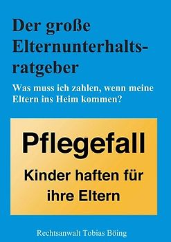 Der große Elternunterhaltsratgeber
