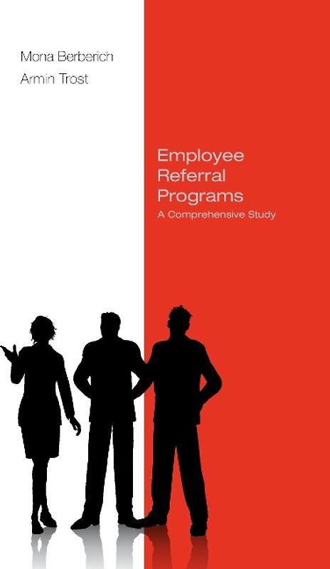 Employee Referral Programs. A Comprehensive Study