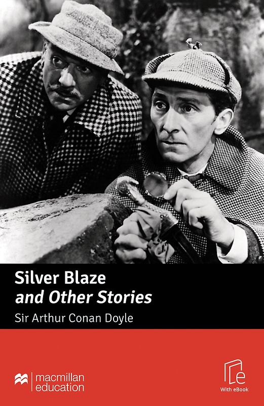 Silver Blaze and Other Stories