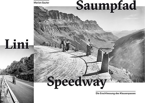 Die Erschließung des Klausenpasses