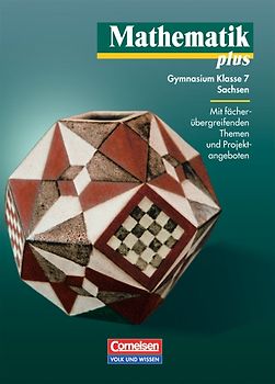 Mathematik plus - Sachsen / 7. Schuljahr - Schülerbuch