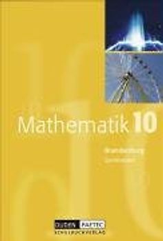 Duden Mathematik - Sekundarstufe I - Gymnasium Brandenburg / 10. Schuljahr - Schülerbuch - Bisherige Ausgabe