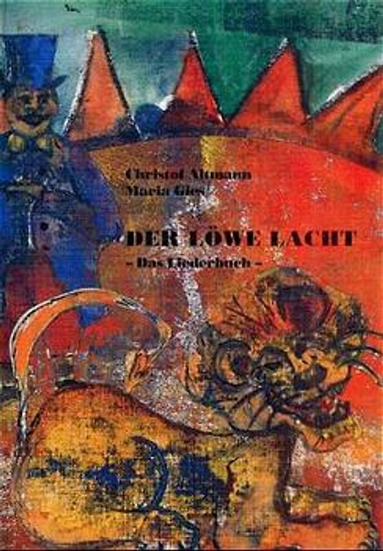 Der Löwe lacht. Das Liederbuch