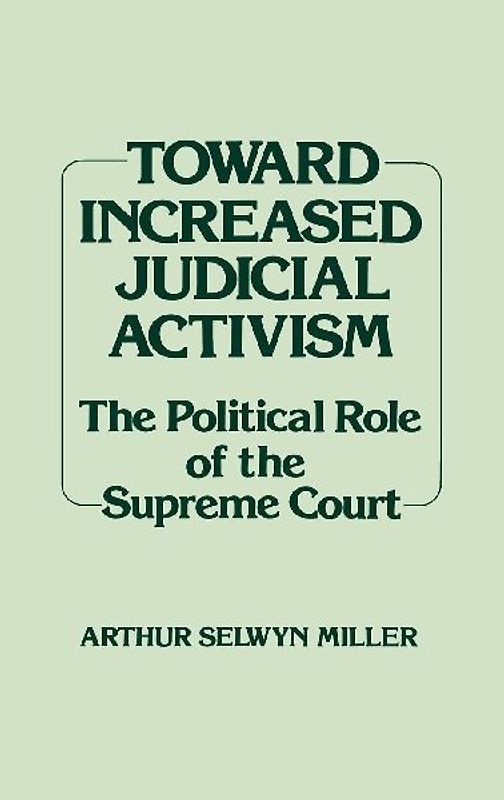 Toward Increased Judicial Activism