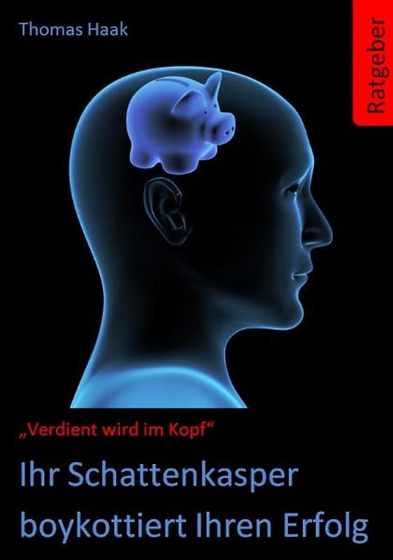 Ihr Schattenkasper boykottiert Ihren Erfolg