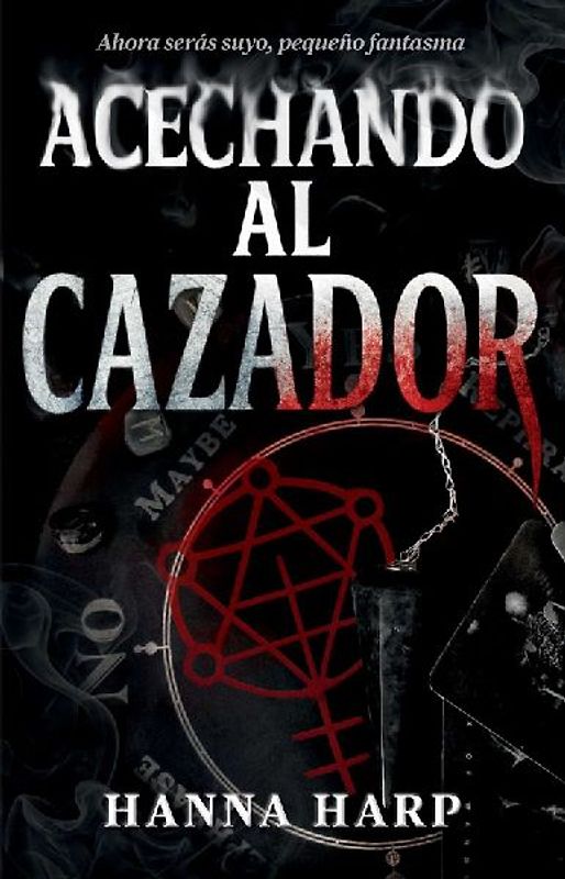 a la Caza del Cazador, Spanish-Language Edition of Haunting the Hunter