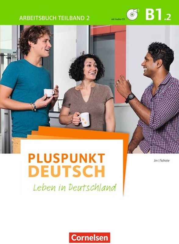 Pluspunkt Deutsch - Leben in Deutschland - Allgemeine Ausgabe - B1: Teilband 2