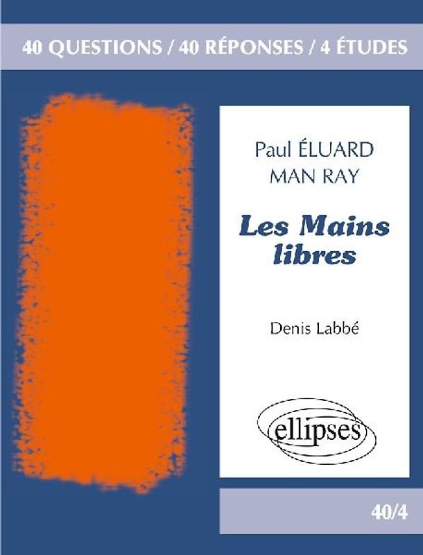 Les Mains libres, Paul Eluard / Man Ray - Domaine