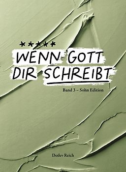Wenn Gott dir schreibt