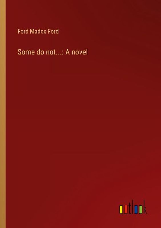 Some do not...: A novel