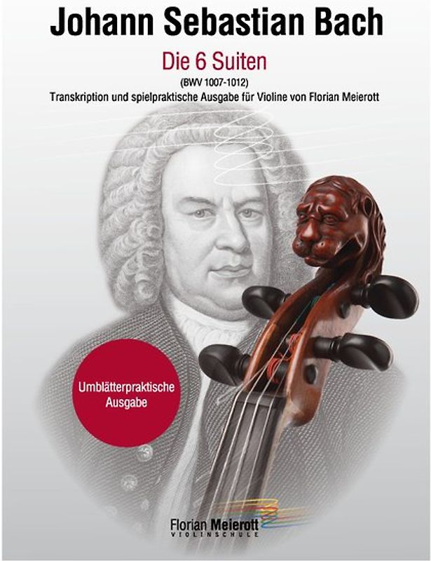 Johann Sebastian Bach, Die sechs Suiten