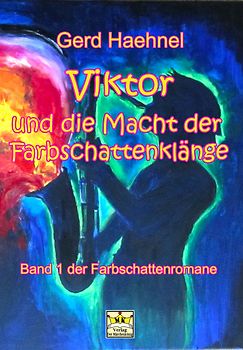 Viktor und die Macht der Farbschattenklänge