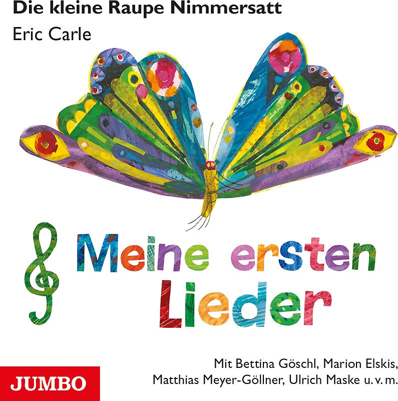 Die kleine Raupe Nimmersatt. Meine ersten Lieder