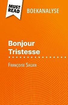 Bonjour Tristesse van Françoise Sagan (Boekanalyse)