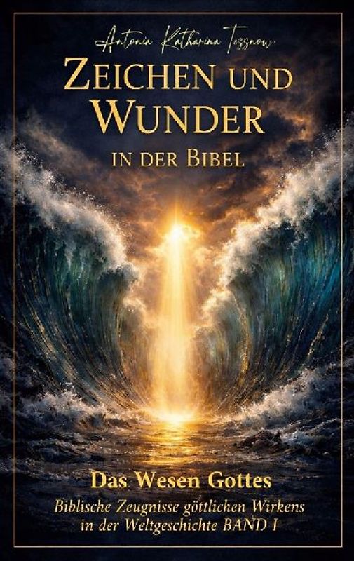 Zeichen und Wunder in der Bibel, Machttaten des lebendigen Gottes