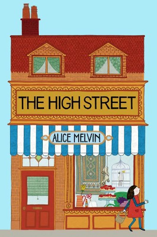 The High Street (Lift the Flap) - Melvin, Alice