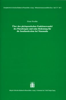 Über den phylogenetischen Funktionswandel des Pinealorgans und seine Bedeutung für die Insulinsekretion bei Mammalia