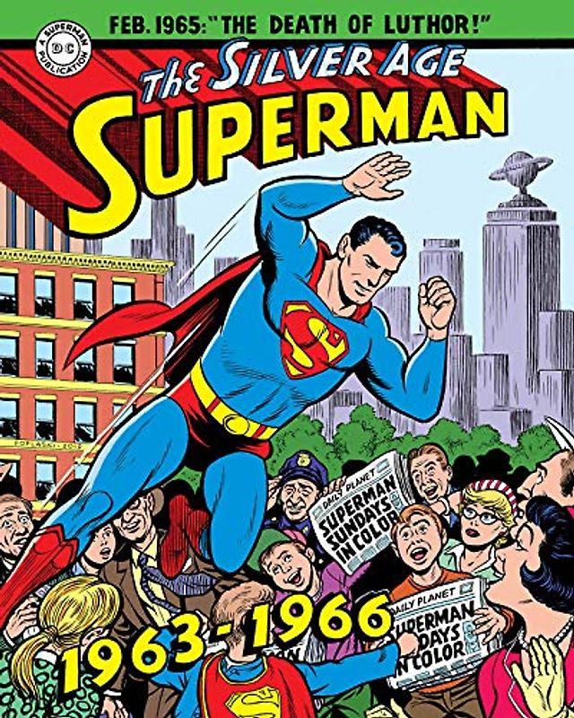 Superman: The Silver Age Sundays, Vol. 2: 1963-1966 (Superman Silver Age Sundays, Band 2)