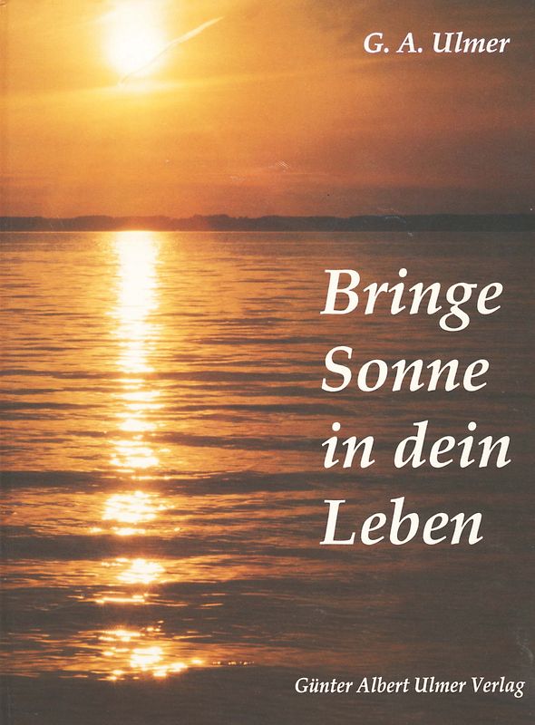Bringe Sonne in dein Leben