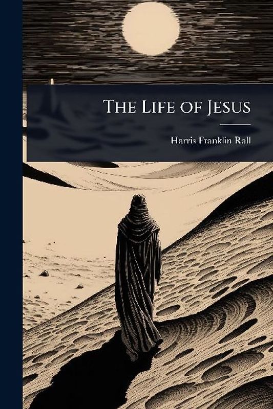 The Life of Jesus