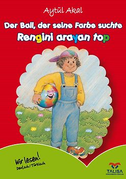 Der Ball, der seine Farbe suchte /Deutsch-Türkisch