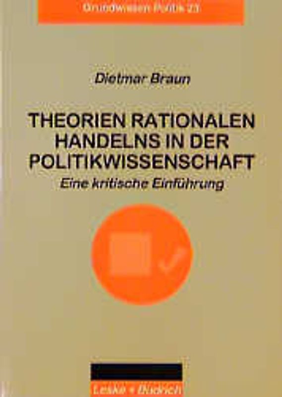Theorien rationalen Handelns in der Politikwissenschaft