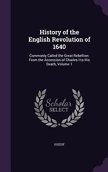 History of the English Revolution of 1640