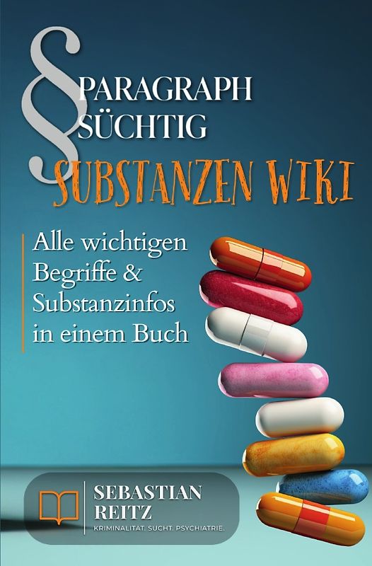 Paragraph Süchtig – Substanzen Wiki