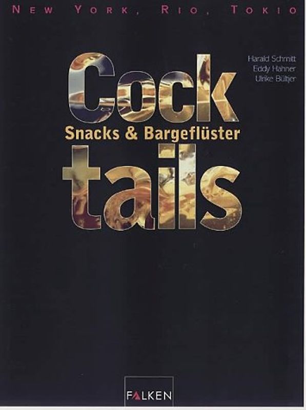 Cocktails, Snacks & Bargeflüster. New York, Rio, Tokio...