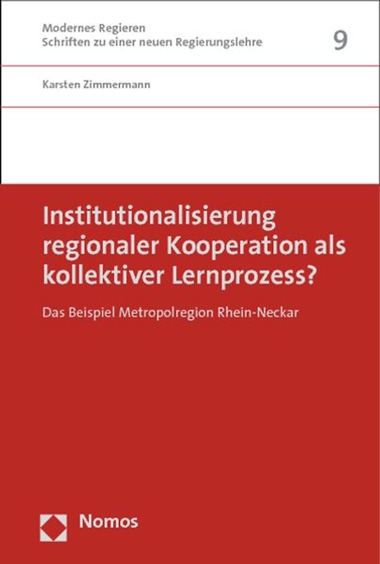 Institutionalisierung regionaler Kooperation als kollektiver Lernprozess?