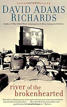 River of the Brokenhearted - David Adams Richards [Paperback]