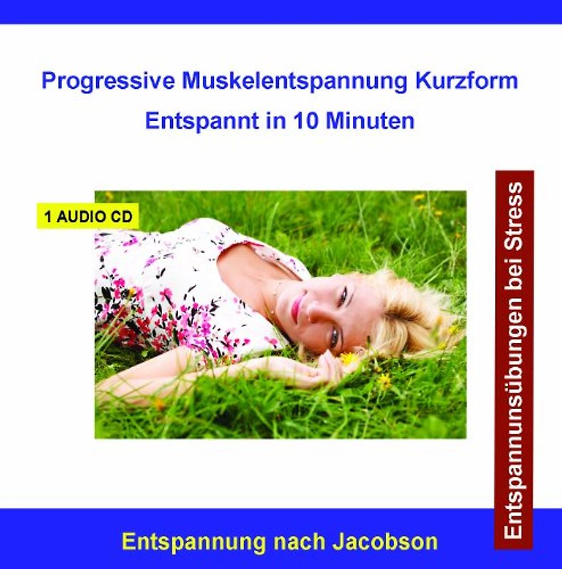Diverse Entspannung - Progressive Muskelentspannung nach Jacobson Kurzform - Entspannt in 10 Minuten - Entspannung nach Jacobson - Entspannungsübungen - Entspannungstechniken