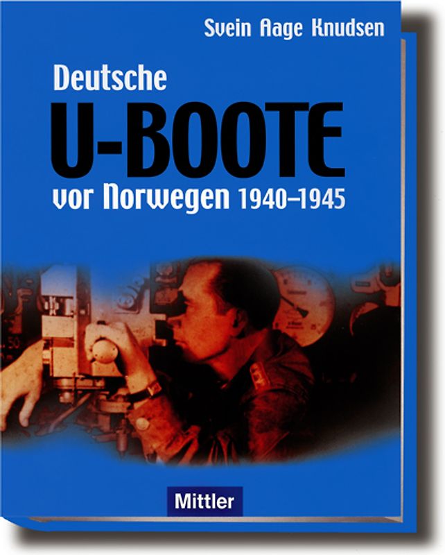Deutsche U-Boote vor Norwegen 1940-1945