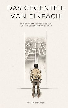 Das Gegenteil von einfach
