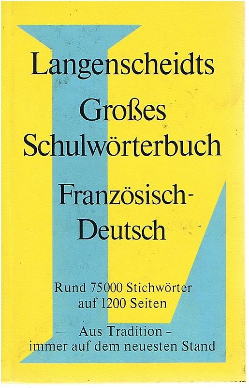 Langenscheidt Grosse Schulwörterbücher. Französisch-Deutsch