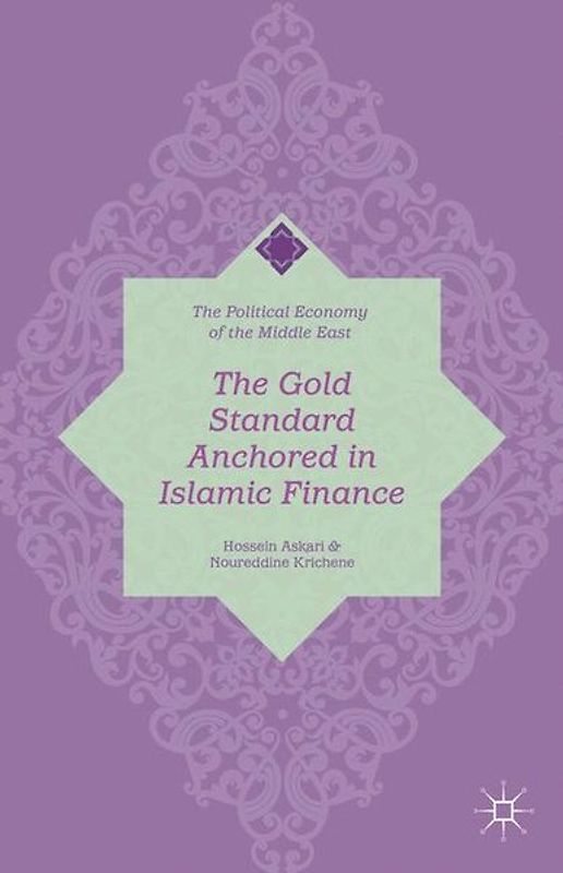 The Gold Standard Anchored in Islamic Finance