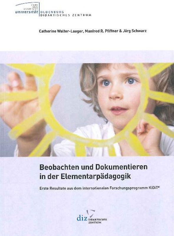 Beobachten und dokumentieren in der Elementarpädagogik.
