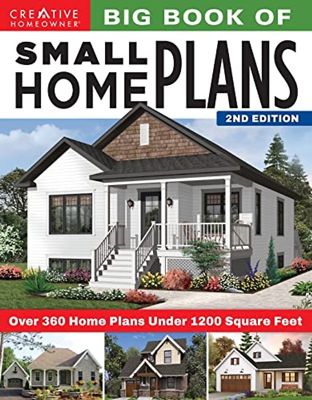Big Book of Small Home Plans: Over 360 Home Plans Under 1200 Square Feet