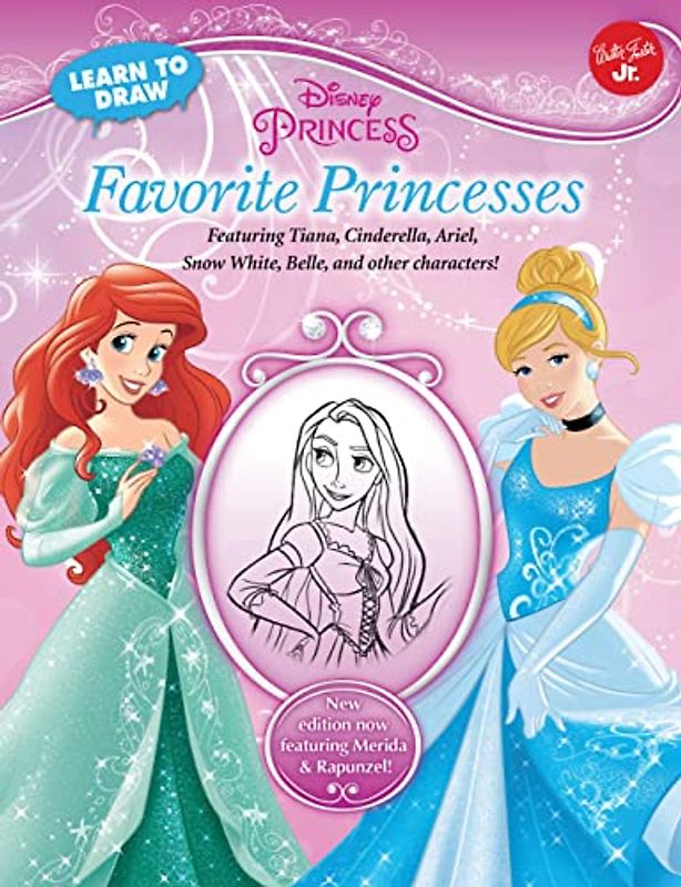 Learn to Draw Disney: Favorite Princesses: Featuring Tiana, Cinderella, Ariel, Snow White, Belle, and other characters! (Licensed Learn to Draw)