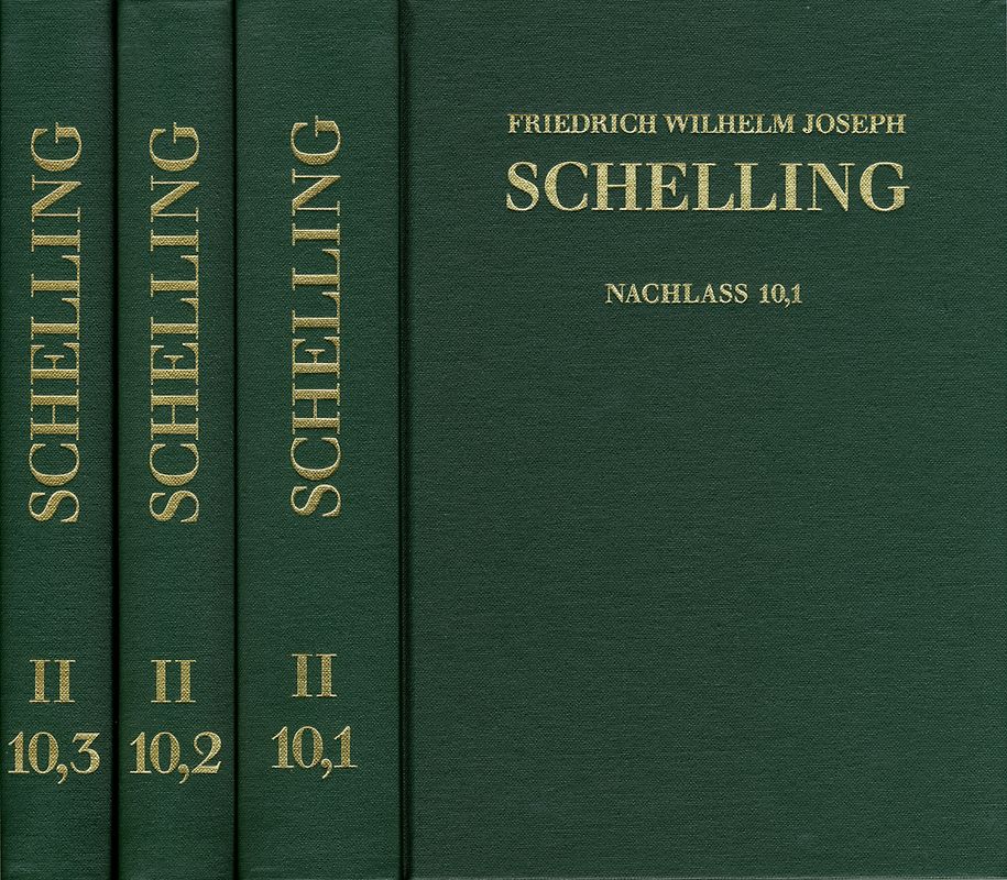 Friedrich Wilhelm Joseph Schelling: Historisch-kritische Ausgabe / Reihe II: Nachlaß. Band II,10,1-3: Initia Philosophiae Universae. Erlanger Vorlesungen WS 1820/21