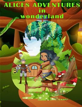 Alice’s Adventures in Wonderland: By Lewis Carroll (Annotated)