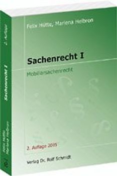 Sachenrecht I. Mobiliarsachenrecht