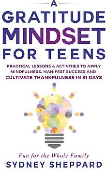 A Gratitude Mindset for Teens
