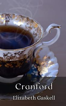 Cranford (Illustrated and annotated)