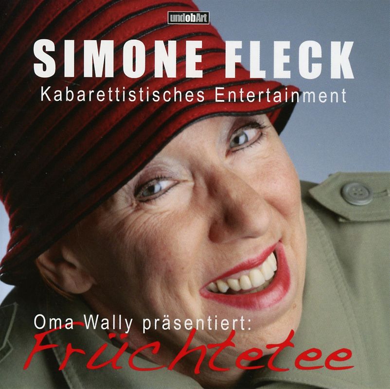 Fleck,Simone - Oma Wally präsentiert: Früchtetee [Audio CD]