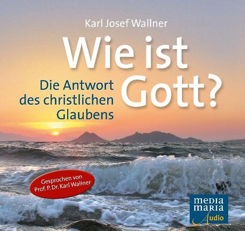 Wie ist Gott?