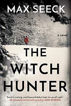 The Witch Hunter (A Ghosts of the Past Novel, Band 1)