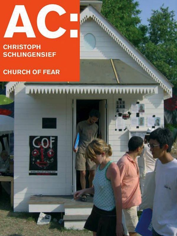 AC: Christoph Schlingensief. Church of Fear