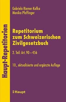 Repetitorium zum Schweizerischen Zivilgesetzbuch